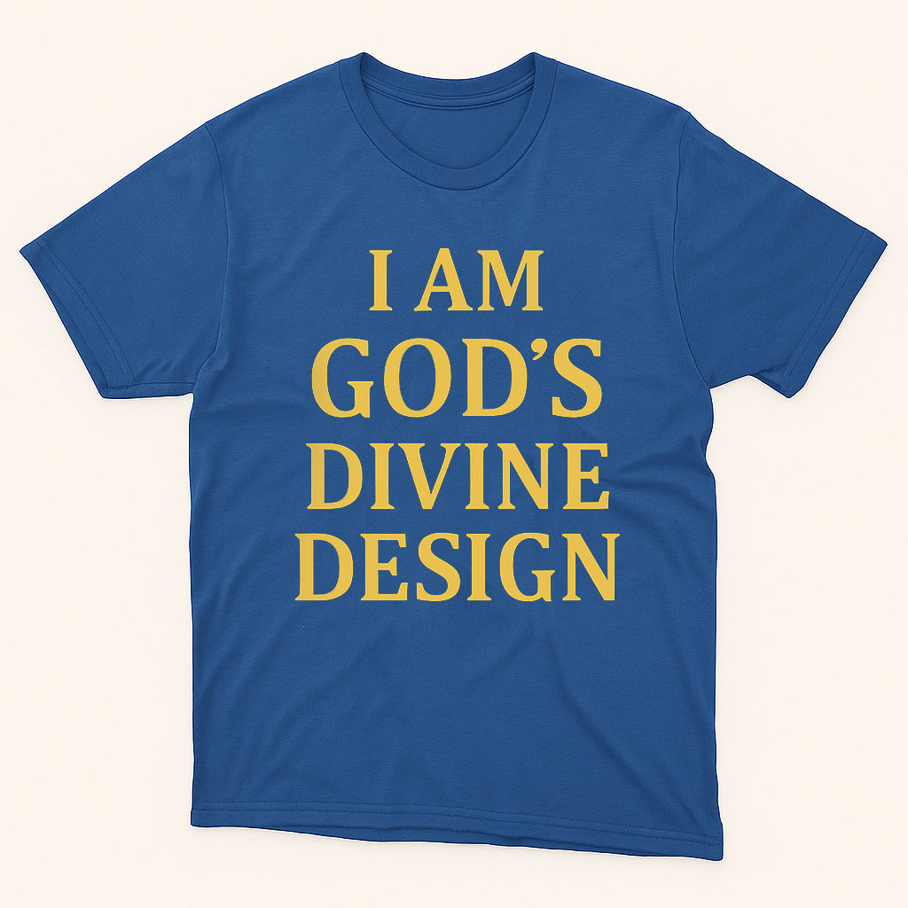 I Am God’s Divine Design