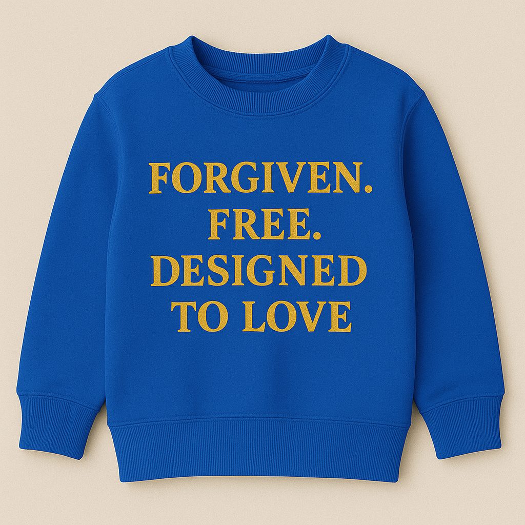 Children - Forgiven. Free. Designed to Love