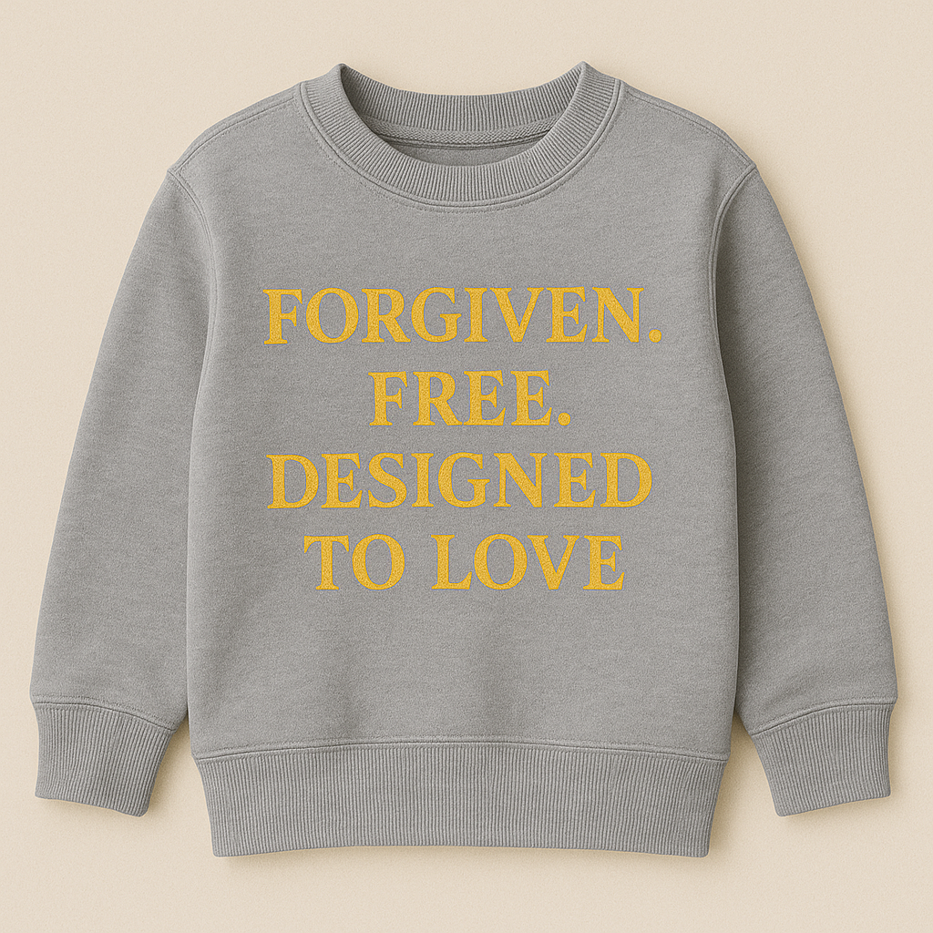 Children - Forgiven. Free. Designed to Love