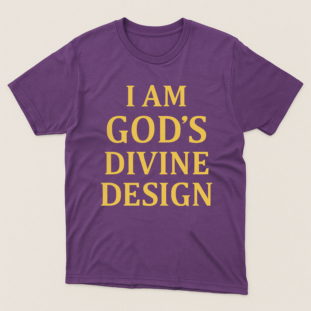 I Am God’s Divine Design