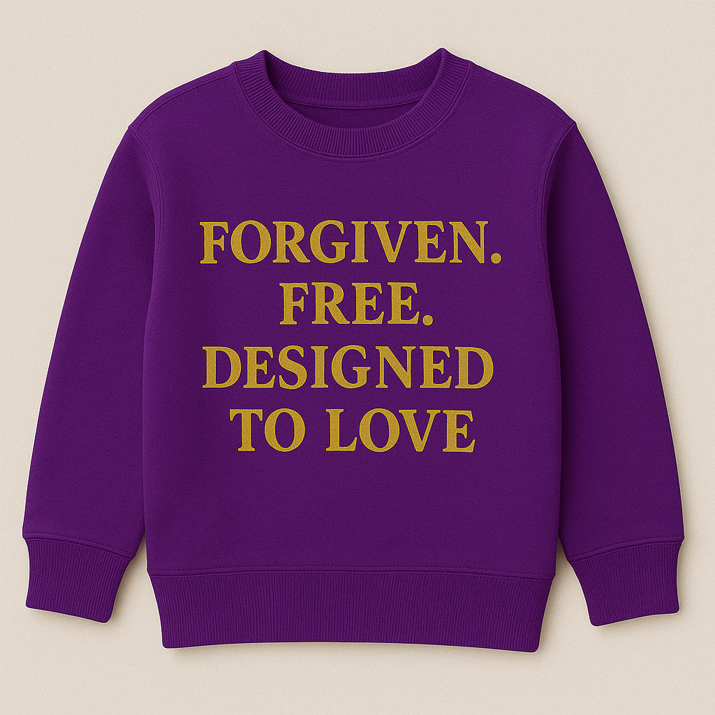 Children - Forgiven. Free. Designed to Love