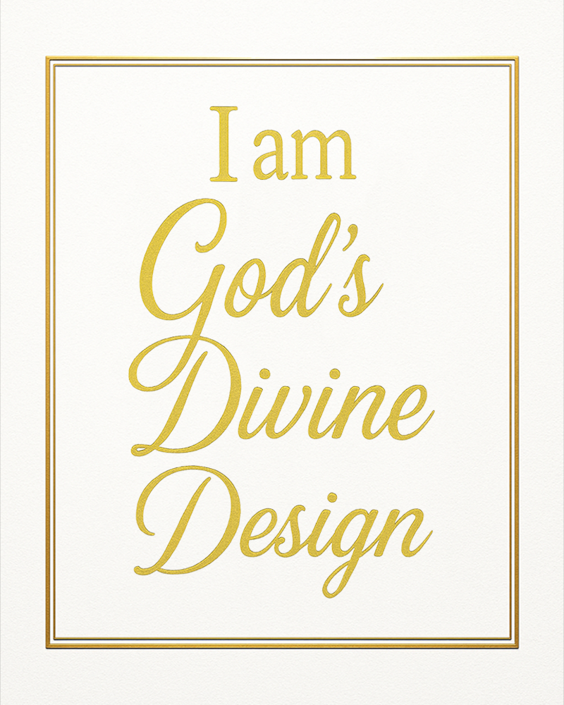 I am God’s Divine Design